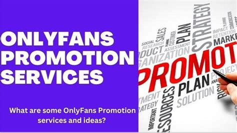 onlyfans promotion services|Top 10 Onlyfans Promotion Services 